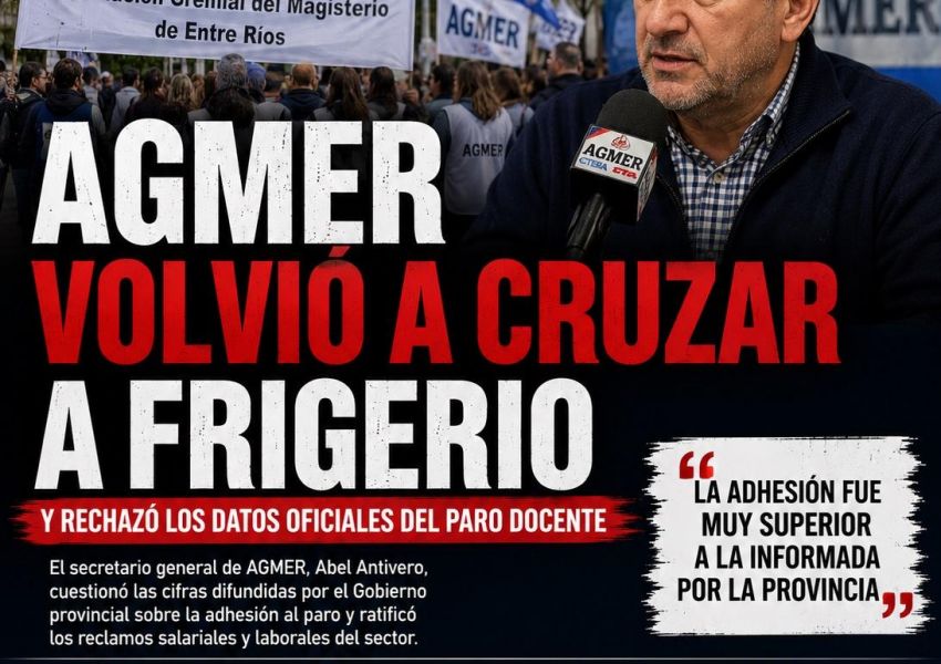 AGMER volvió a cruzar a Frigerio y rechazó los datos oficiales sobre el paro docente