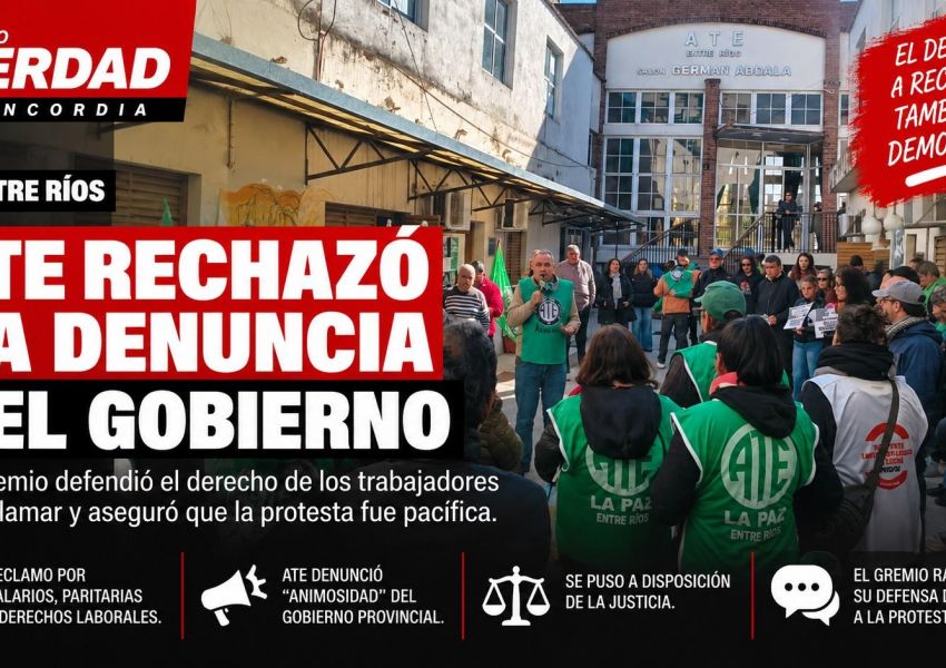 ATE rechazó la denuncia del Gobierno y defendió la protesta de los trabajadores