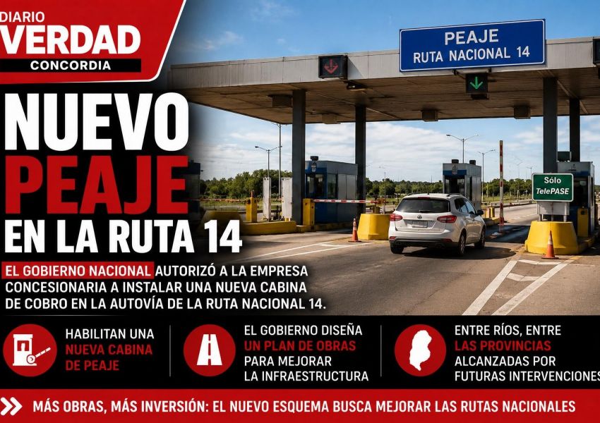 Autorizan una nueva cabina de peaje en la Ruta 14 y anticipan futuras obras en Entre Ríos