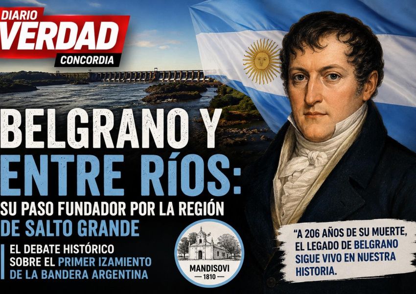Belgrano y Entre Ríos: la historia que une a Mandisoví, Salto Grande y el origen de la Bandera