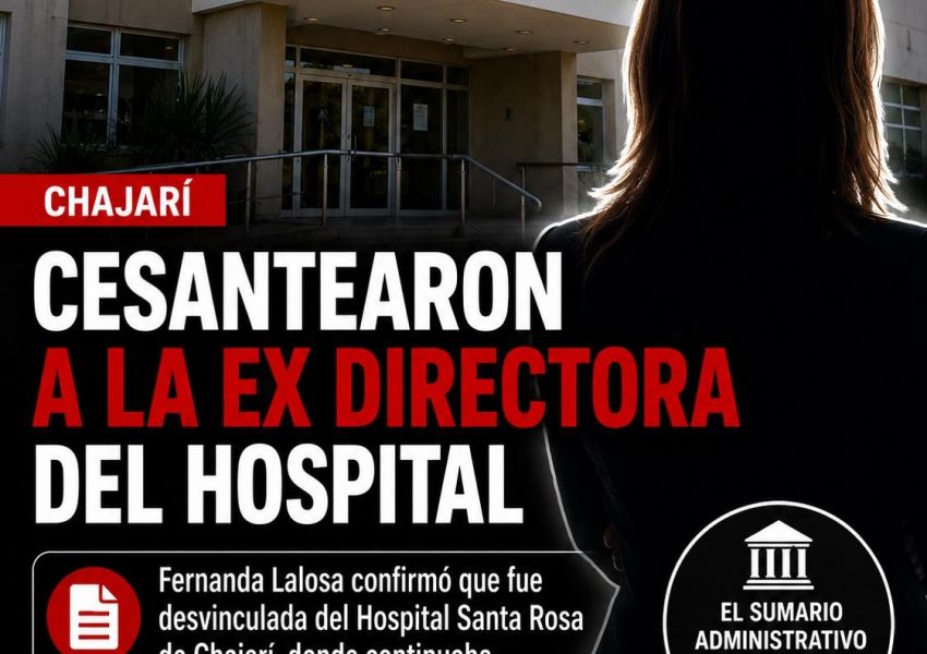 Cesantearon a la ex directora del Hospital Santa Rosa de Chajarí
