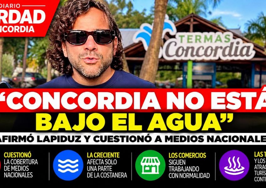 “Concordia no está bajo el agua”: Lapiduz cuestionó la cobertura de medios nacionales