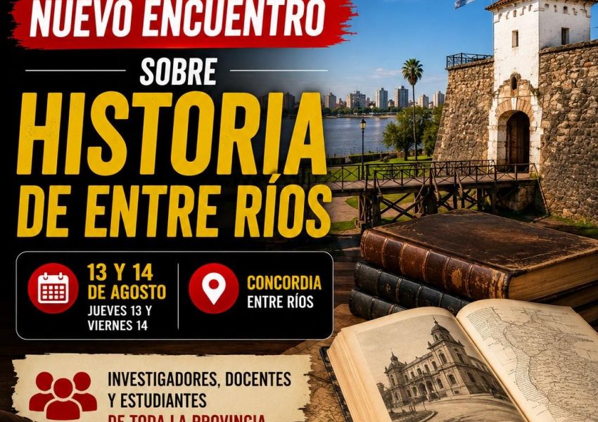 Concordia será sede de un nuevo Encuentro sobre Historia de Entre Ríos