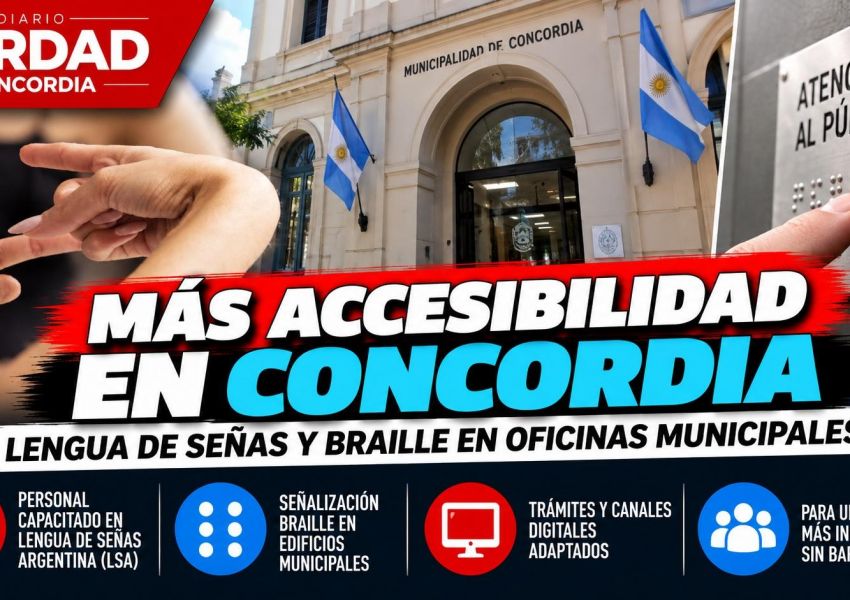 Concordia tendrá atención en lengua de señas y señalización Braille en oficinas municipales