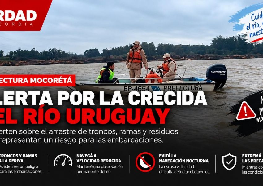 Crecida del río Uruguay: Prefectura advierte por troncos y ramas a la deriva