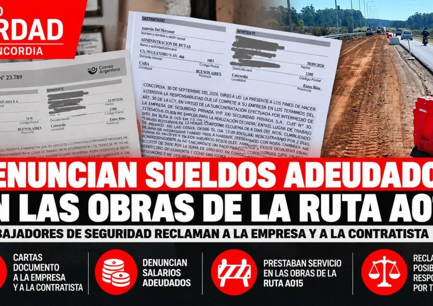 Denuncian falta de pago y abandono laboral de trabajadores de seguridad en la Ruta A015