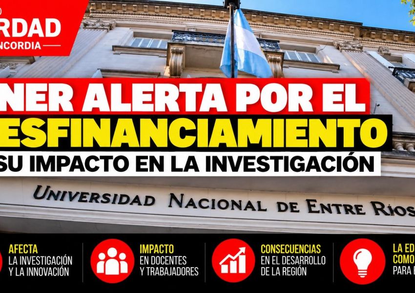El rector de la UNER alertó que el desfinanciamiento ya afecta la investigación y el desarrollo regional