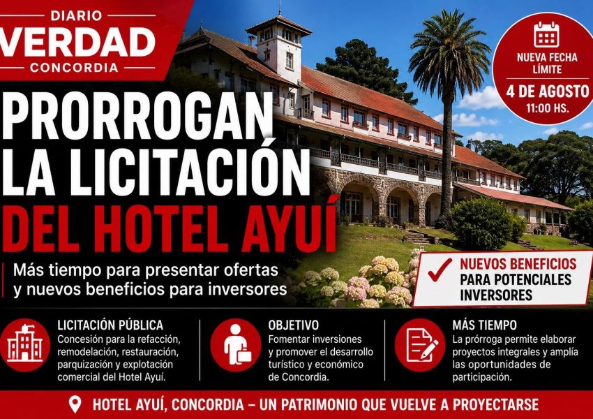 Extienden la licitación del Hotel Ayuí: habrá más tiempo para presentar ofertas y nuevos beneficios para inversores