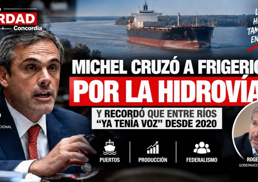 Hidrovía: Michel contradijo a Frigerio y afirmó que Entre Ríos “ya tenía voz” desde 2020