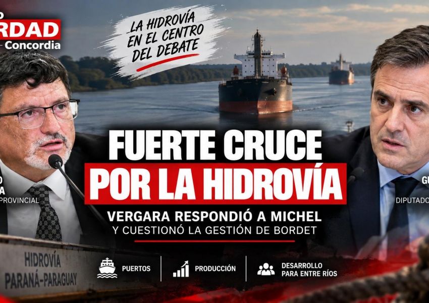 Hidrovía: Vergara cruzó a Michel y reavivó la discusión por el rol de Entre Ríos