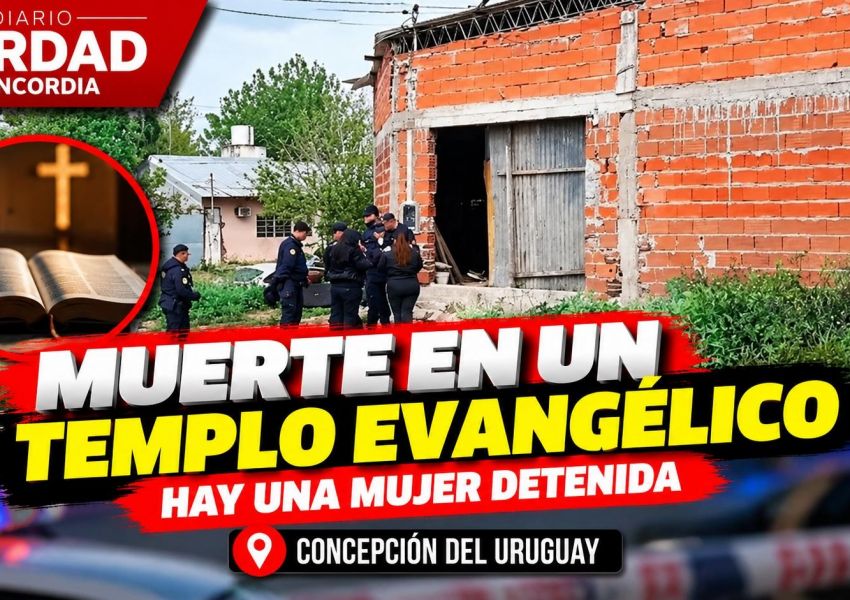 Horror en un templo evangélico de Entre Ríos: una mujer murió y otra quedó detenida