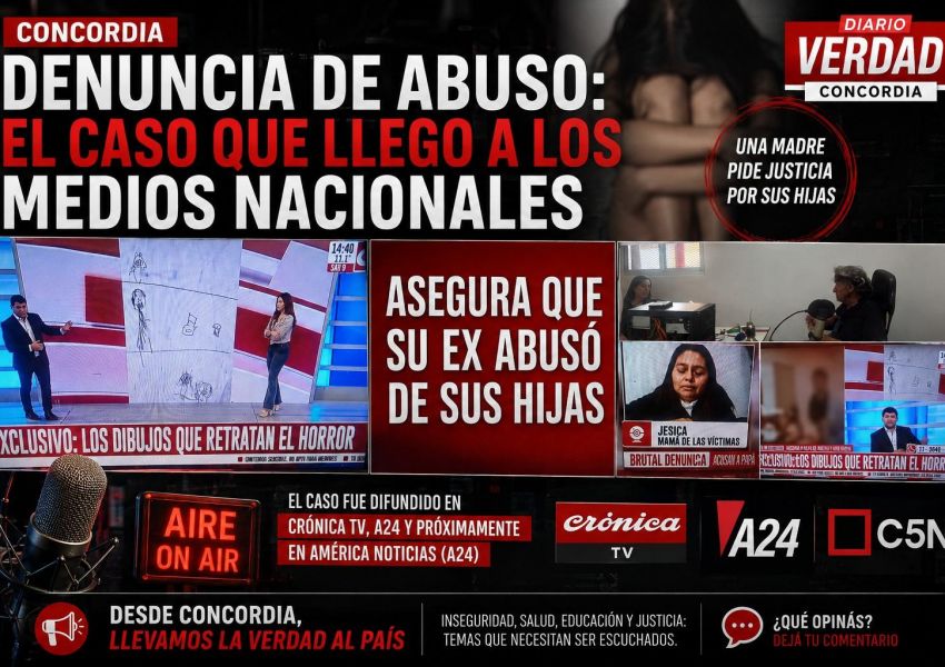 IMPACTANTE: En Concordia una madre denunció un presunto abuso contra sus dos hijas y el caso llegó a medios nacionales