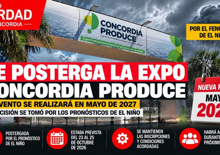 La Expo Concordia Produce fue postergada hasta mayo de 2027 por el pronóstico de El Niño