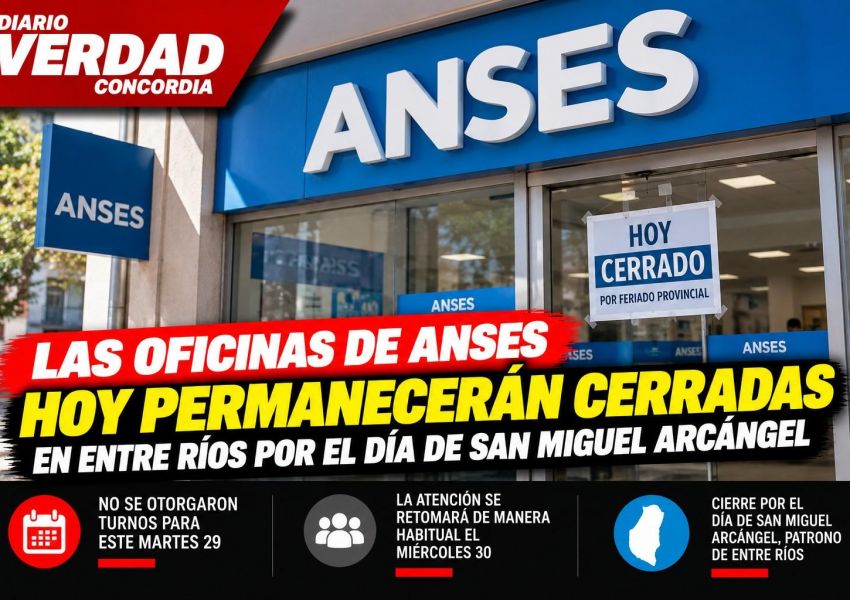 Las oficinas de ANSES en Entre Ríos permanecerán cerradas este martes por el Día de San Miguel Arcángel