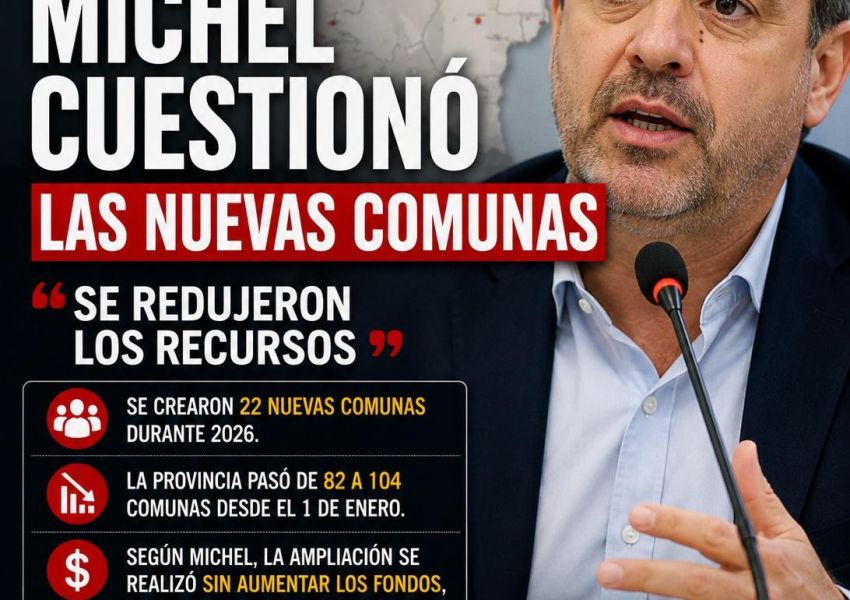 Michel advirtió que la creación de nuevas comunas redujo los recursos de las ya existentes