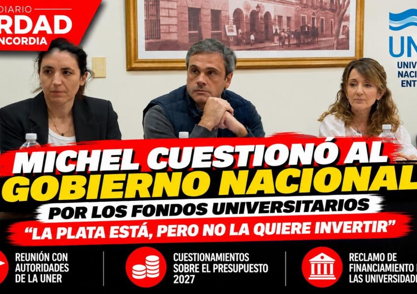 Michel cuestionó al Gobierno nacional por los fondos universitarios: “La plata está, pero no la quiere invertir”