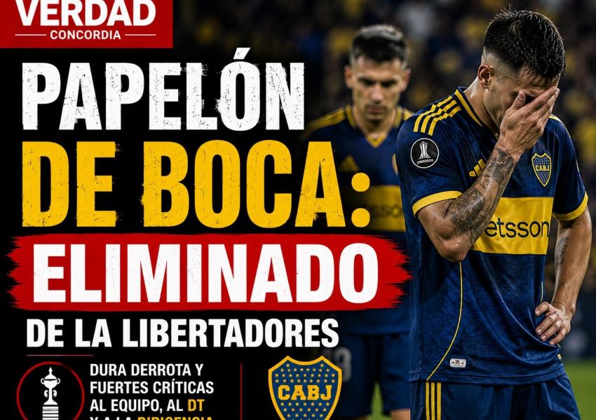 Papelón de Boca: quedó eliminado de la Copa Libertadores y estallaron las críticas