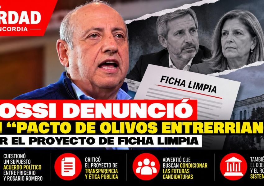 Rossi denunció un supuesto 'Pacto de Olivos entrerriano' por el proyecto de Ficha Limpia