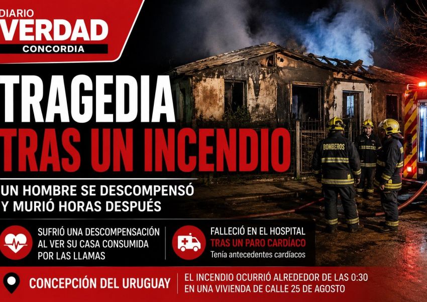 Tragedia en Concepción del Uruguay: perdió su casa en un incendio y murió horas después tras descompensarse